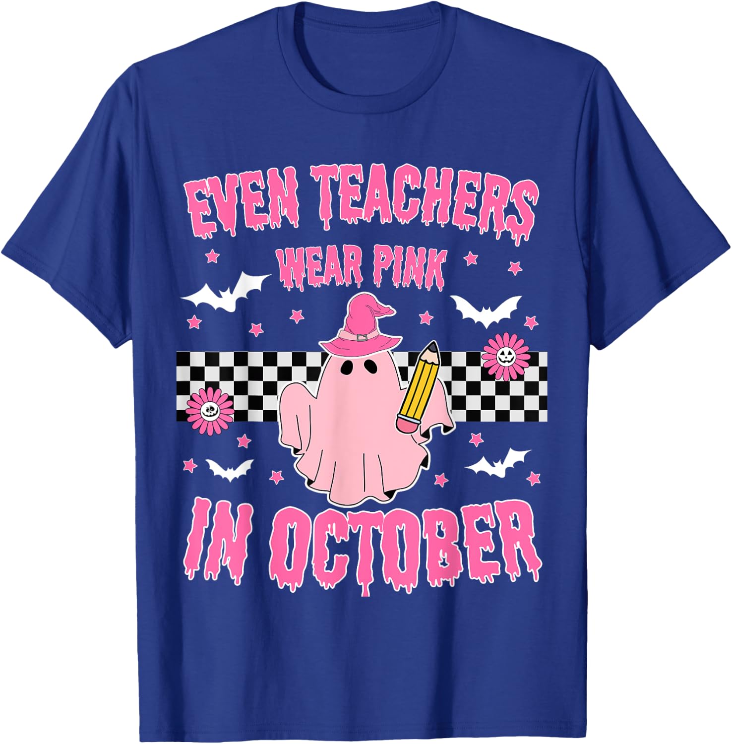 Even Teachers Wear Pink in October Halloween Breast Cancer T-Shirt - T-Shirt | Royal