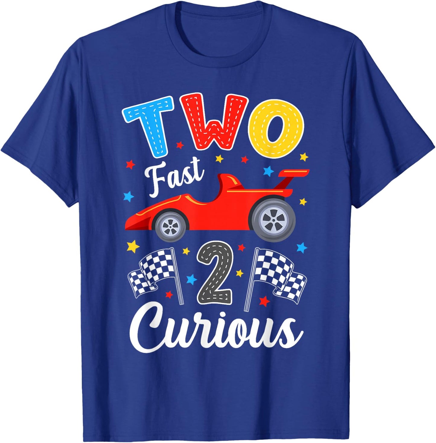 Two Fast 2 Curious Racing 2nd Birthday Boy Girl T-Shirt - T-Shirt | Royal
