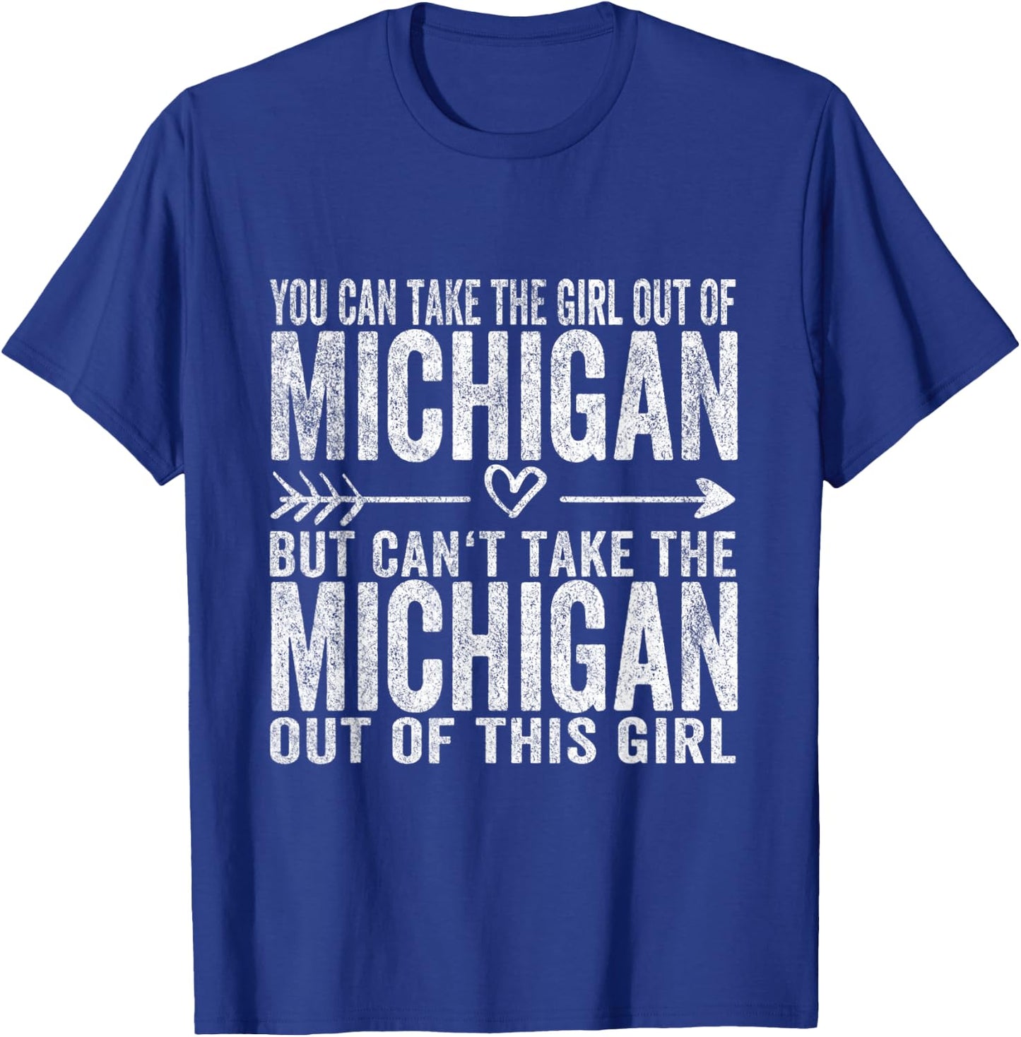 Girl Out Of Michigan Hometown Home Michigan T-Shirt - T-Shirt | Royal