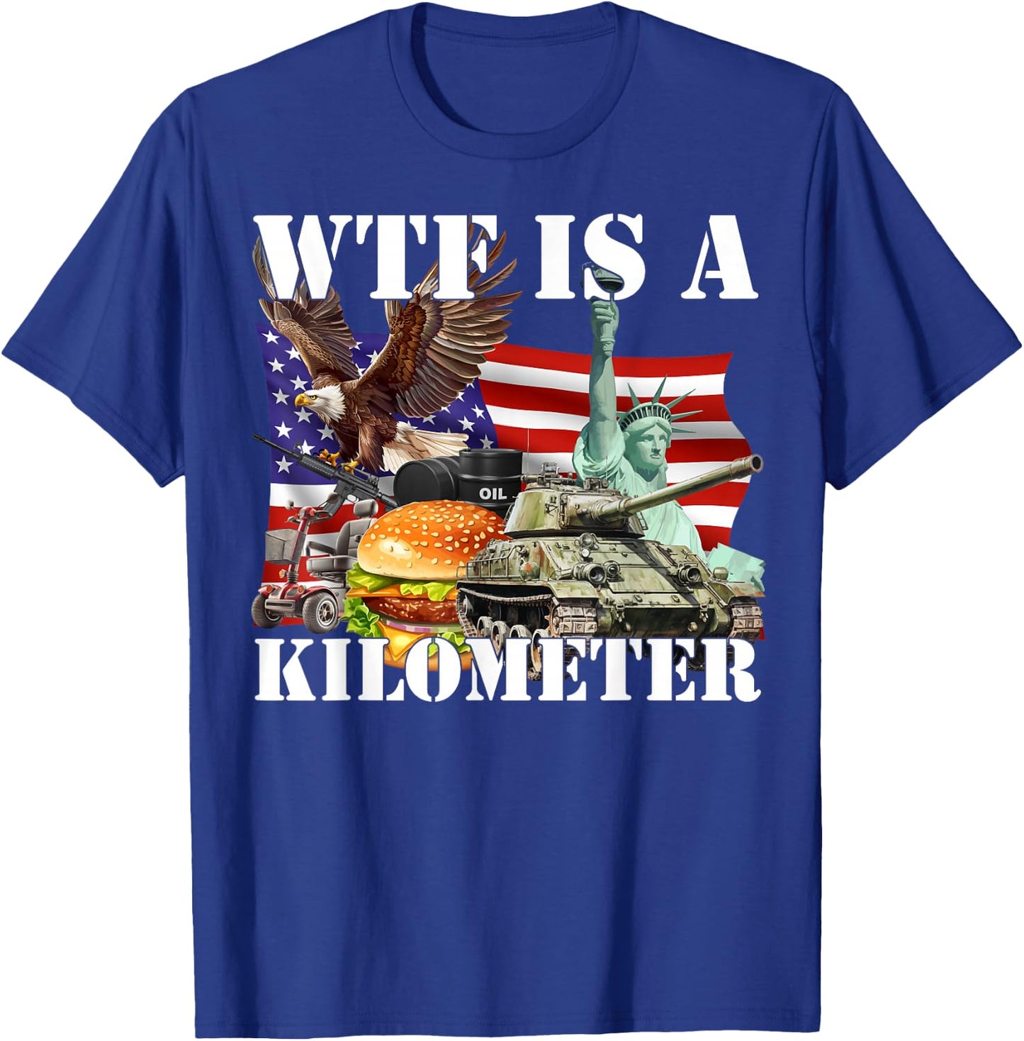Wtf Is A Kilometer T-Shirt - T-Shirt | Royal