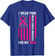 I Wear Pink for My Mom Breast Cancer Awareness American Flag T-Shirt - T-Shirt | Royal