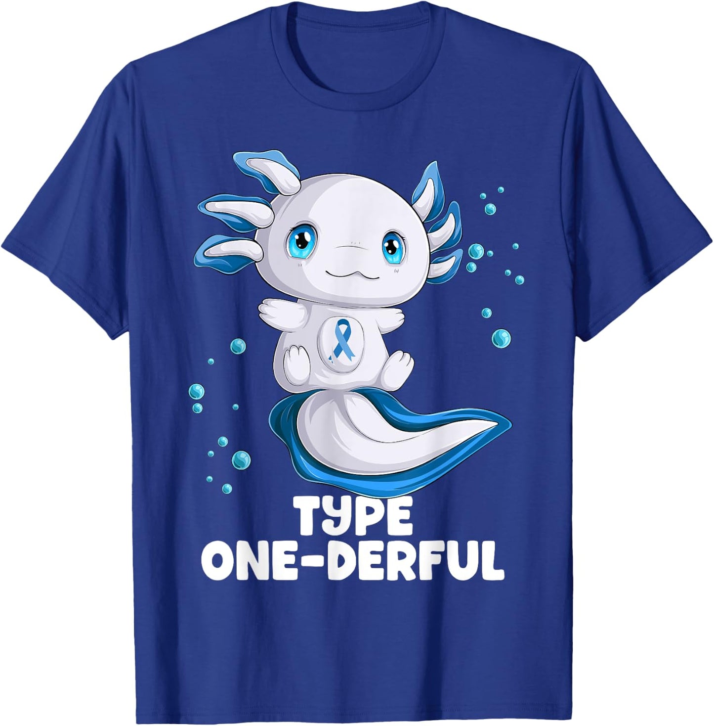 Axolotl Type One Diabetes Awareness Type Onederful T1D T-Shirt - T-Shirt | Royal