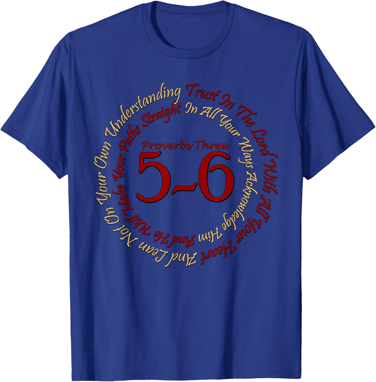 Christian Religious Proverbs 3:5-6 Trust In The Lord T-Shirt - T-Shirt | Royal