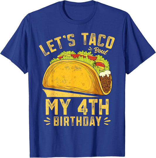 4 Year Old Funny Let's Taco Bout My 4th Birthday Boys Kids T-Shirt - T-Shirt | Royal