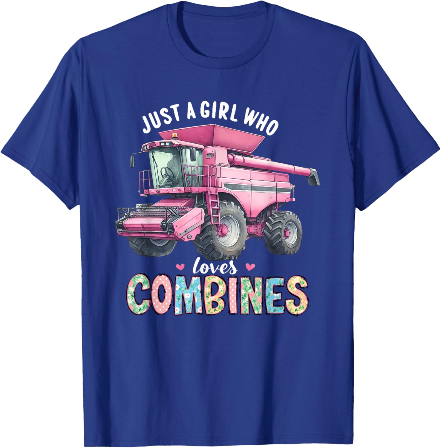 Farm Combine Just a Girl Who Loves Combines Pink Combine T-Shirt - T-Shirt | Royal