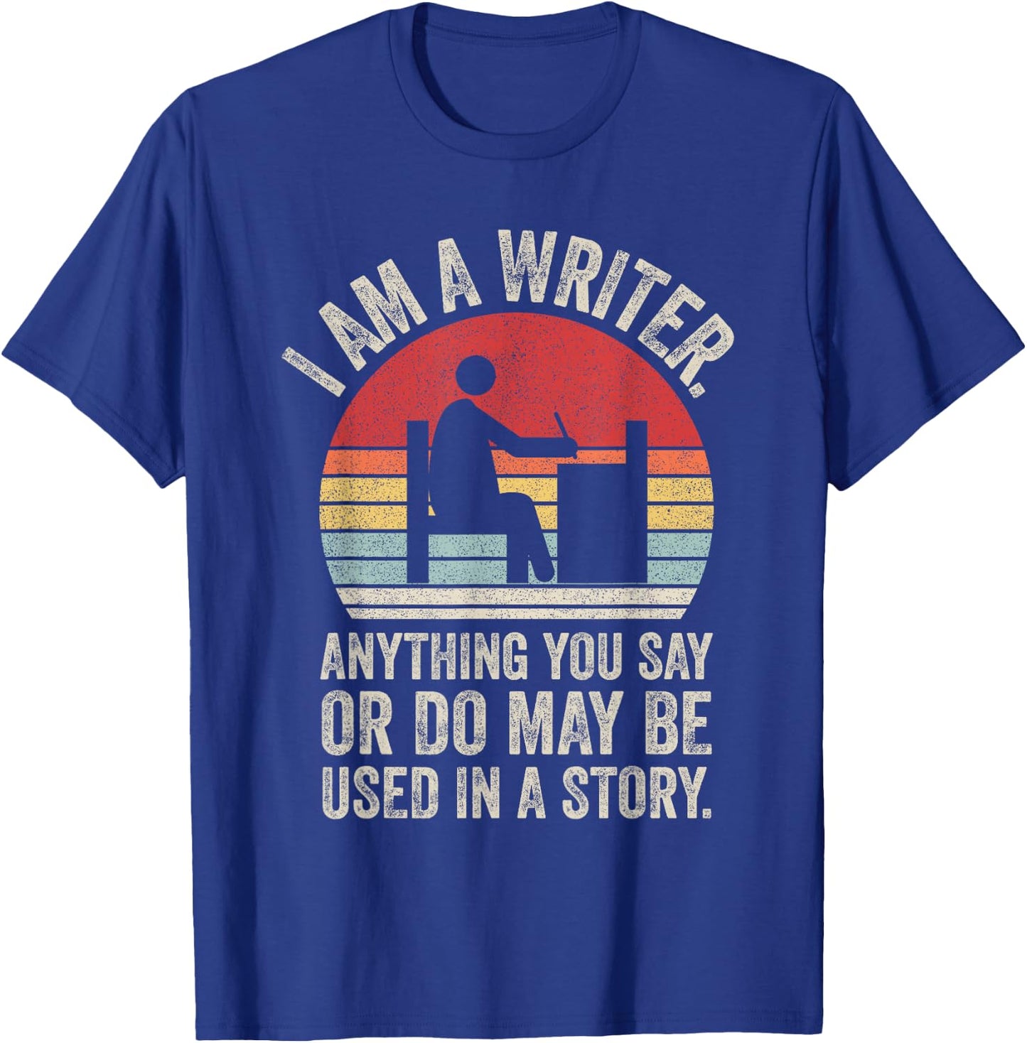 Catch Some Rays Vintage Retro I Am A Writer Funny Author Writer Gift T-Shirt - T-Shirt | Royal