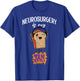 Neurosurgery is my Jam Funny Neurosurgeon Doctor Surgeon T-Shirt - T-Shirt | Royal