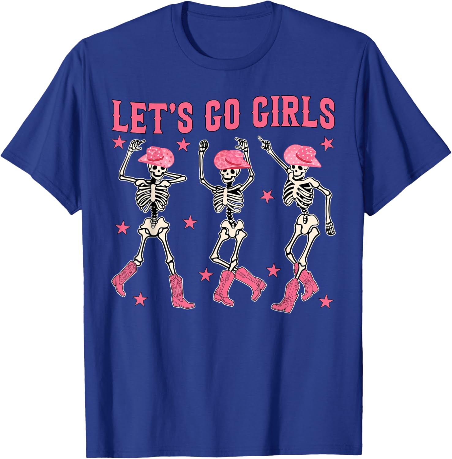 Let's Go Girls Dancing Skeleton Western Bachelorette Party T-Shirt - T-Shirt | Royal