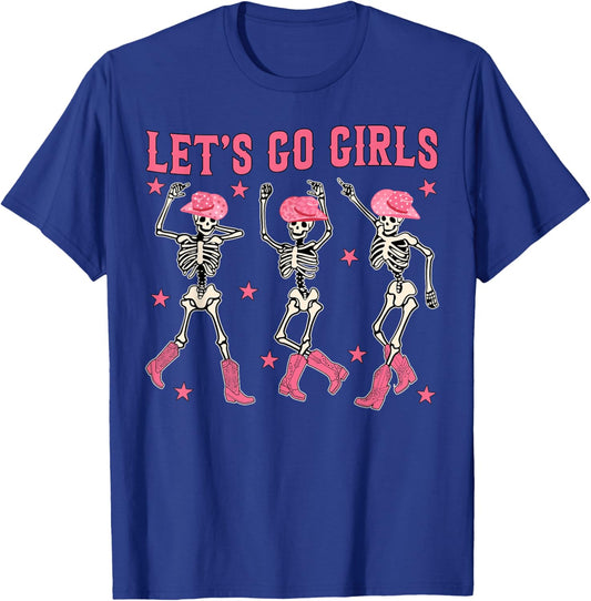 Let's Go Girls Dancing Skeleton Western Bachelorette Party T-Shirt - T-Shirt | Royal