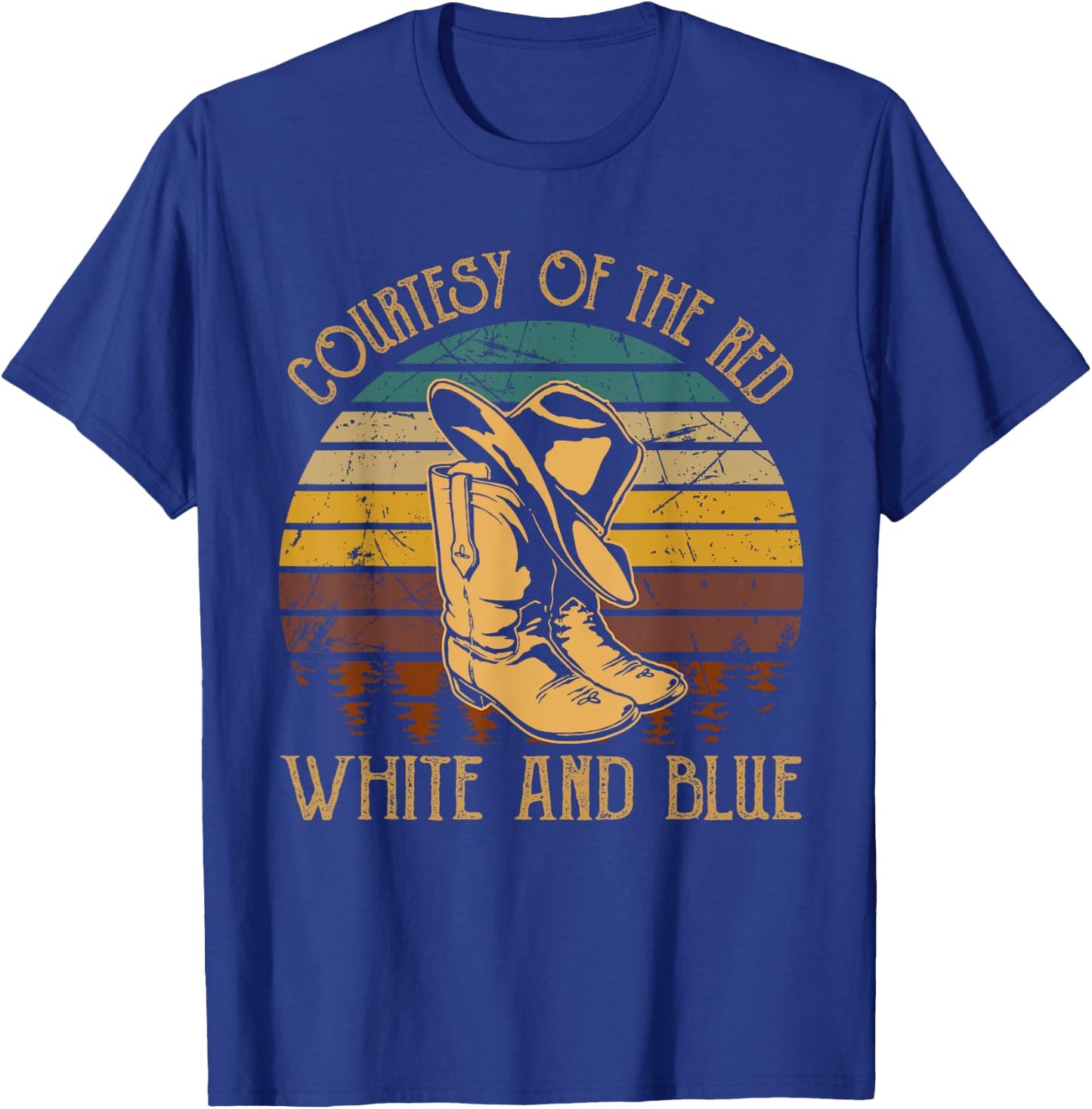 Courtesy Of The Red, White And Blue Western Cowboy Hat Boots T-Shirt - T-Shirt | Royal