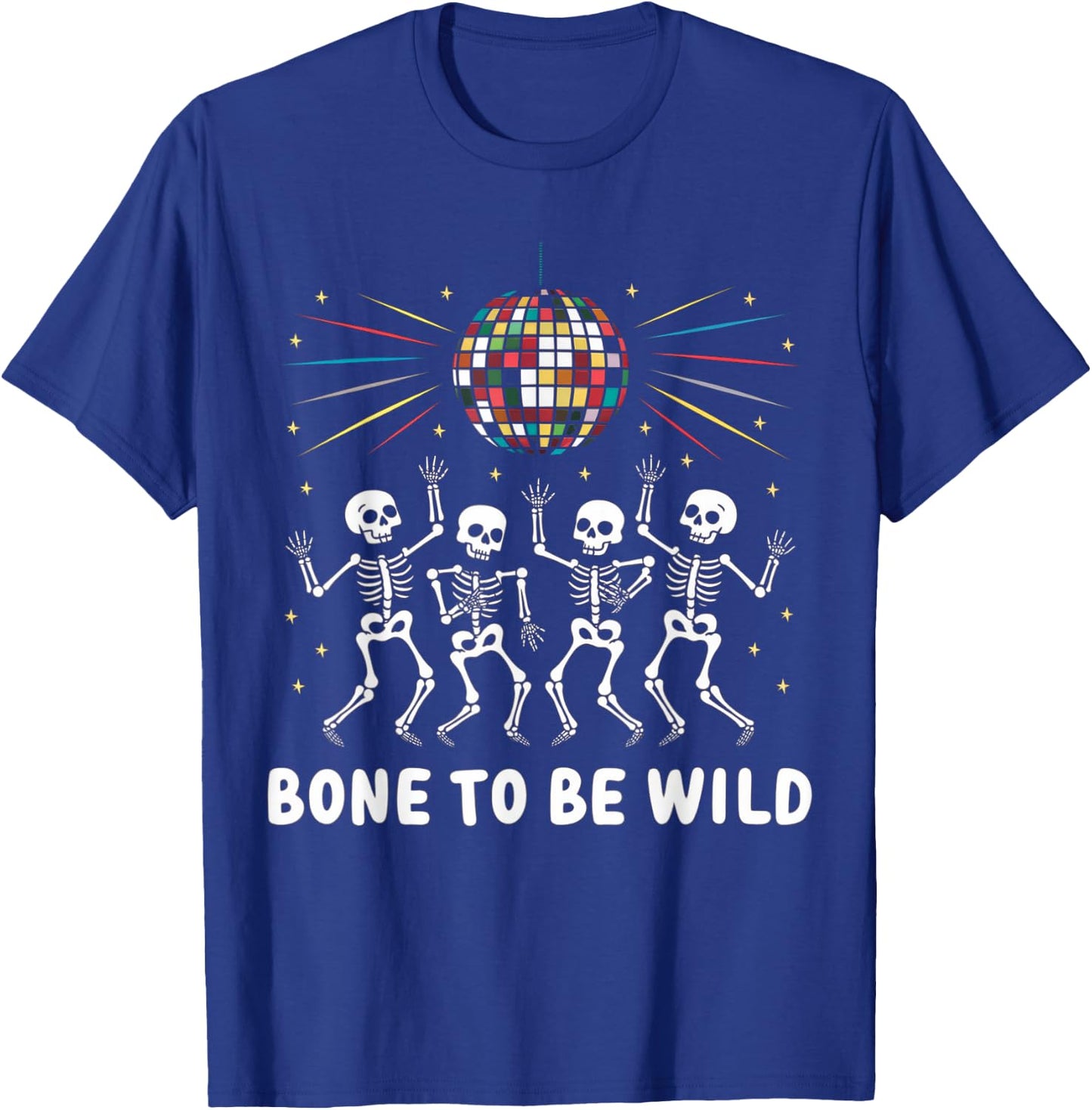 Bone To Be Wild Shirt Vintage 80's Disco Skeleton Halloween T-Shirt - T-Shirt | Royal