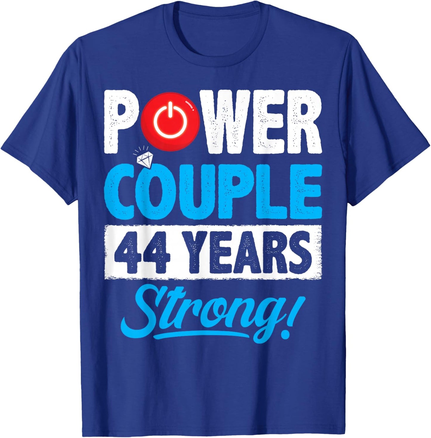 Power Couple Matching 44 Years Wedding Anniversary T-Shirt - T-Shirt | Royal