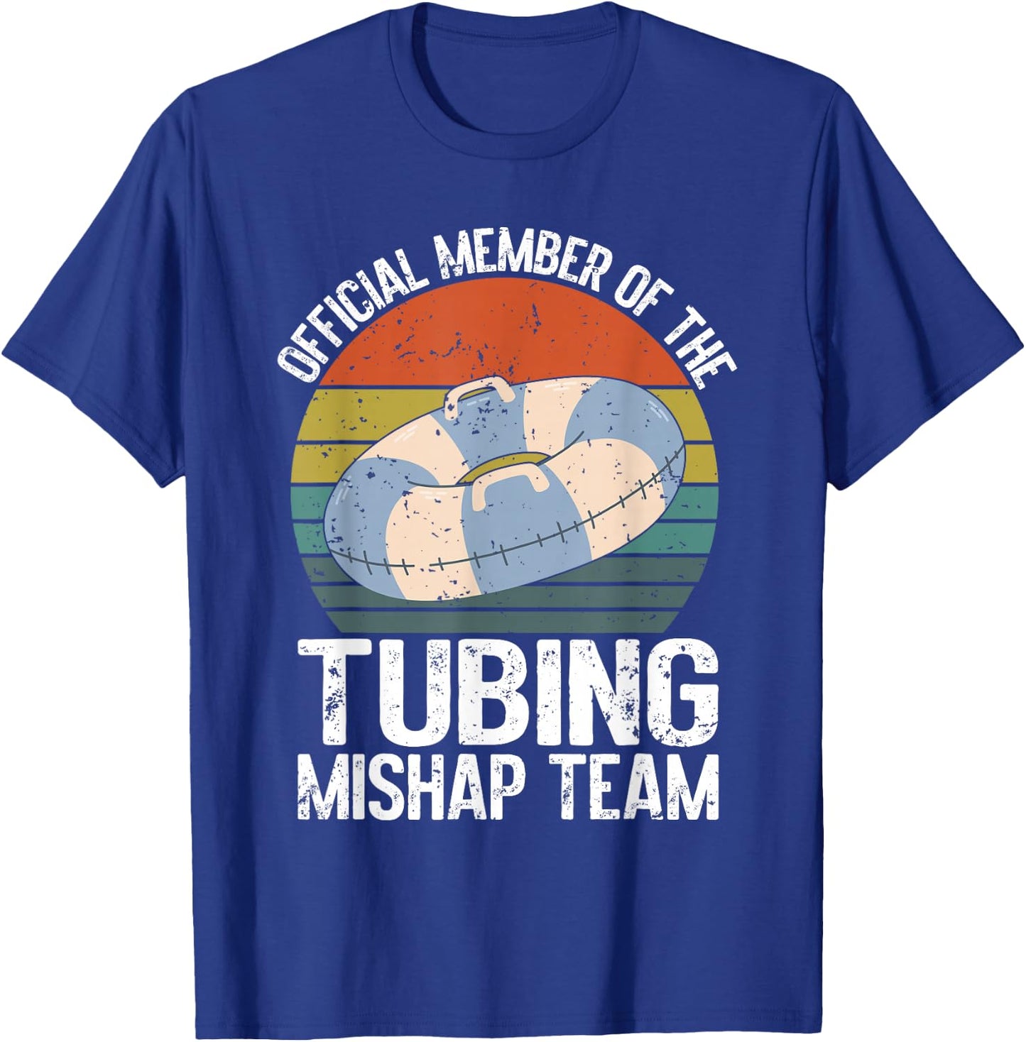 Official Member of the Tubing Mishap Team River Tubing T-Shirt - T-Shirt | Royal