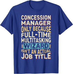 Wizard Job Title Quote - Funny Concession Manager T-Shirt - T-Shirt | Royal