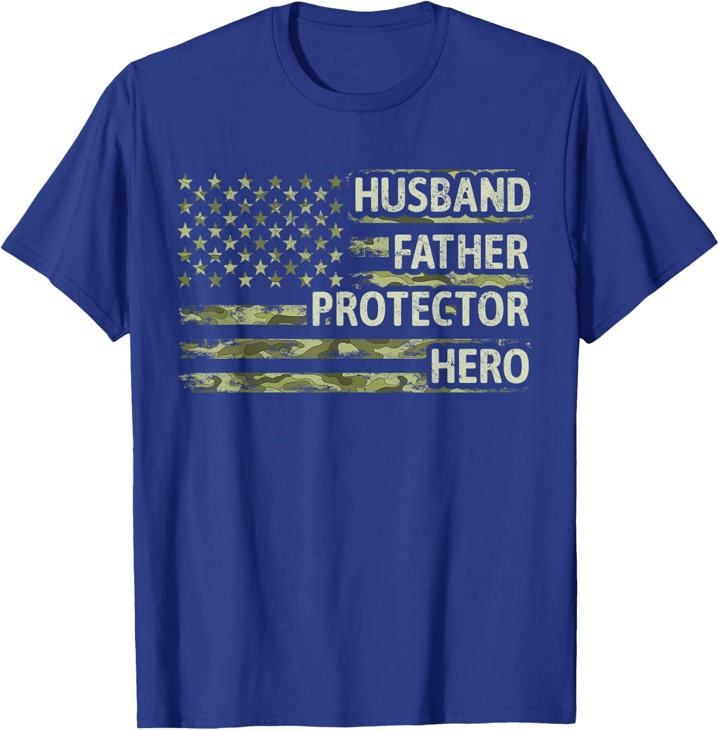 Husband Father Protector Hero Camo American Flag Fathers Day T-Shirt - T-Shirt | Royal