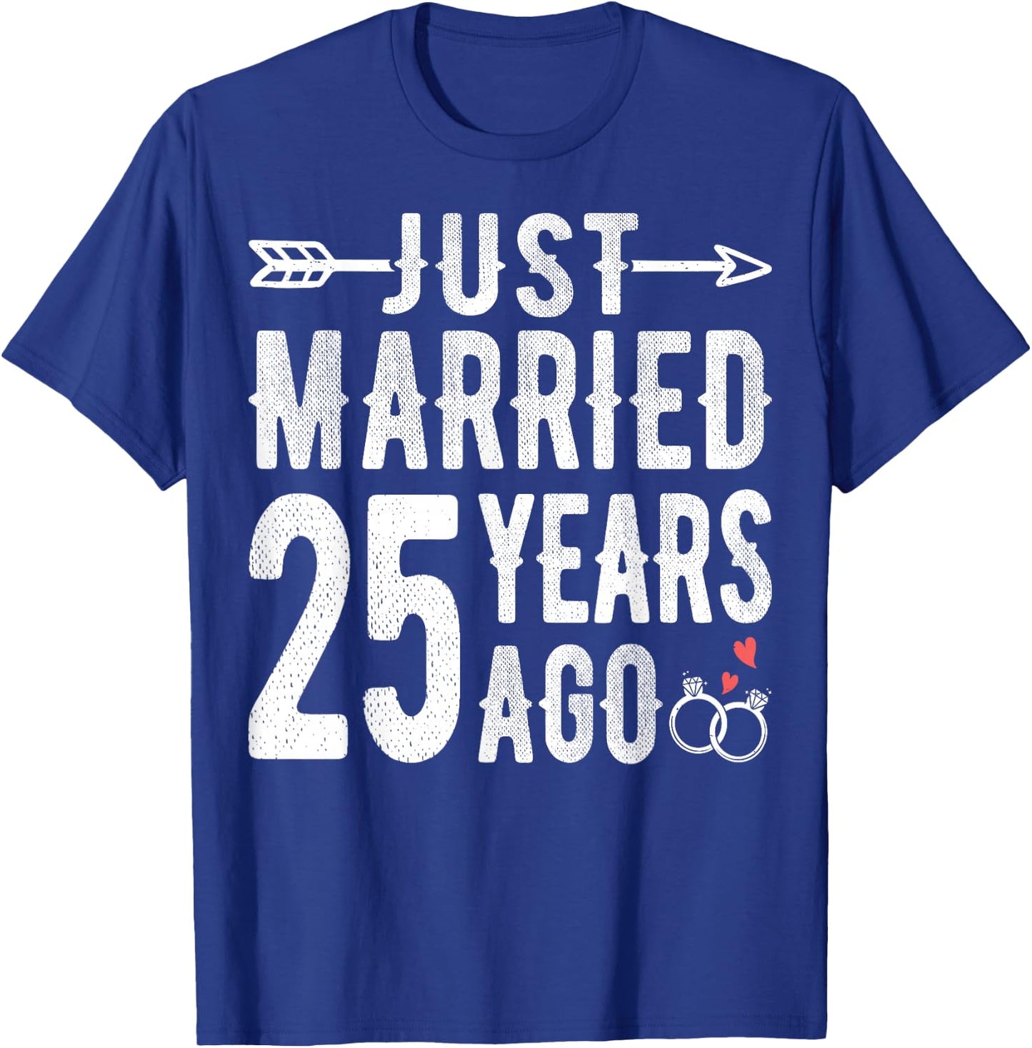 Couple 25th Wedding Anniversary - Just Married 25 Years Ago T-Shirt - T-Shirt | Royal