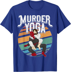 Murder Yoga Shirt Brazilian Jiu Jitsu BJJ Gi Rolling Belt T-Shirt - T-Shirt | Royal