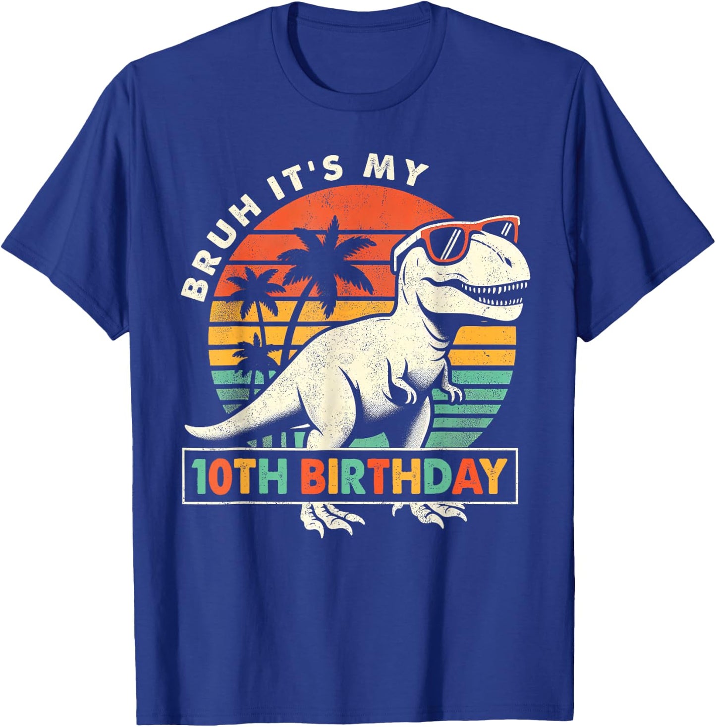 Bruh It's My 10th Birthday Dinosaur T Rex 10 Year Old Boys T-Shirt - T-Shirt | Royal