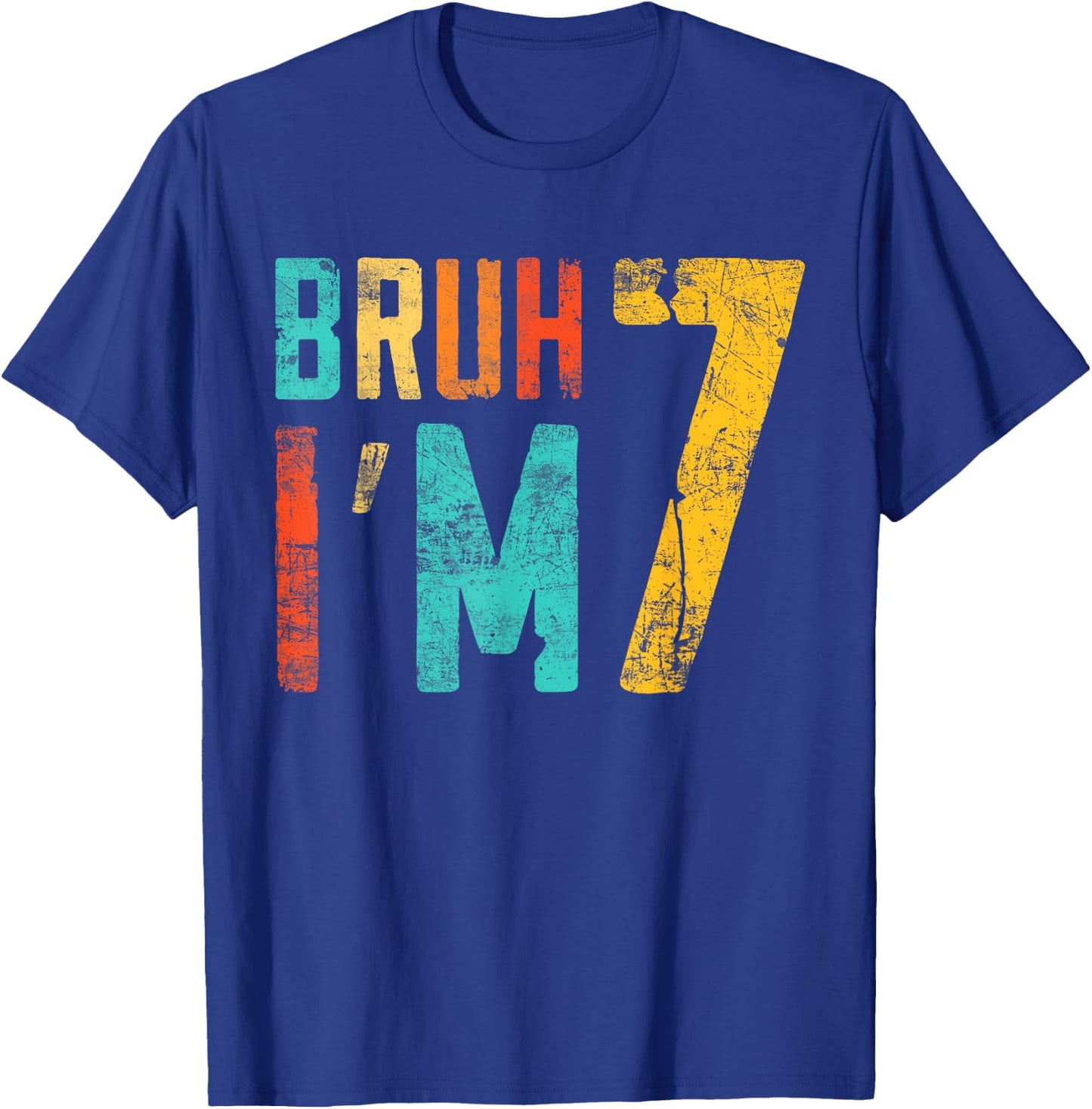 Bruh It's My 7th Birthday I'm 7 Year Old Birthday T-Shirt - T-Shirt | Royal