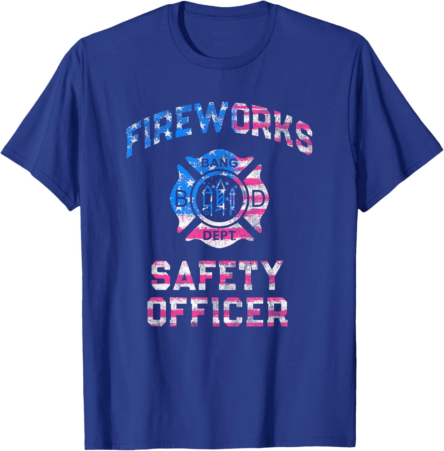 Patriotic FIREWORKS SAFETY OFFICER Director Pyro Engineering T-Shirt - T-Shirt | Royal