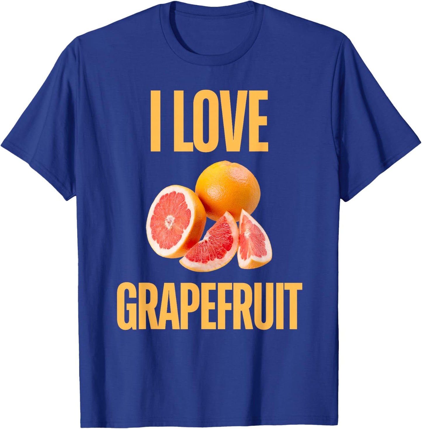 I Love Grapefruit T-Shirt - T-Shirt | Royal