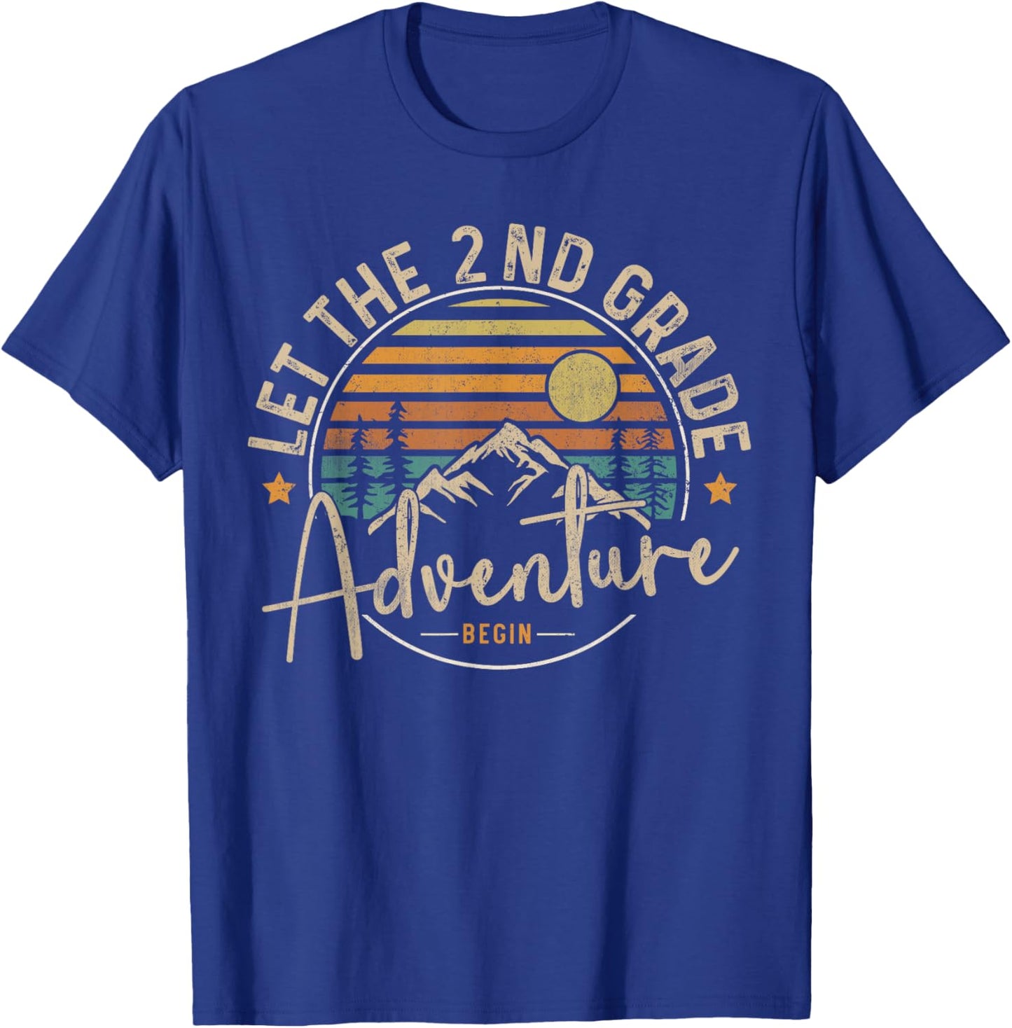 Let The 2nd Grade Adventure Begin Second Grade Teacher Team Women Girls Kids T-Shirt - T-Shirt | Royal