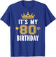 It's My 80th Birthday Gift 80 Years Old Man and Woman T-Shirt - T-Shirt | Royal