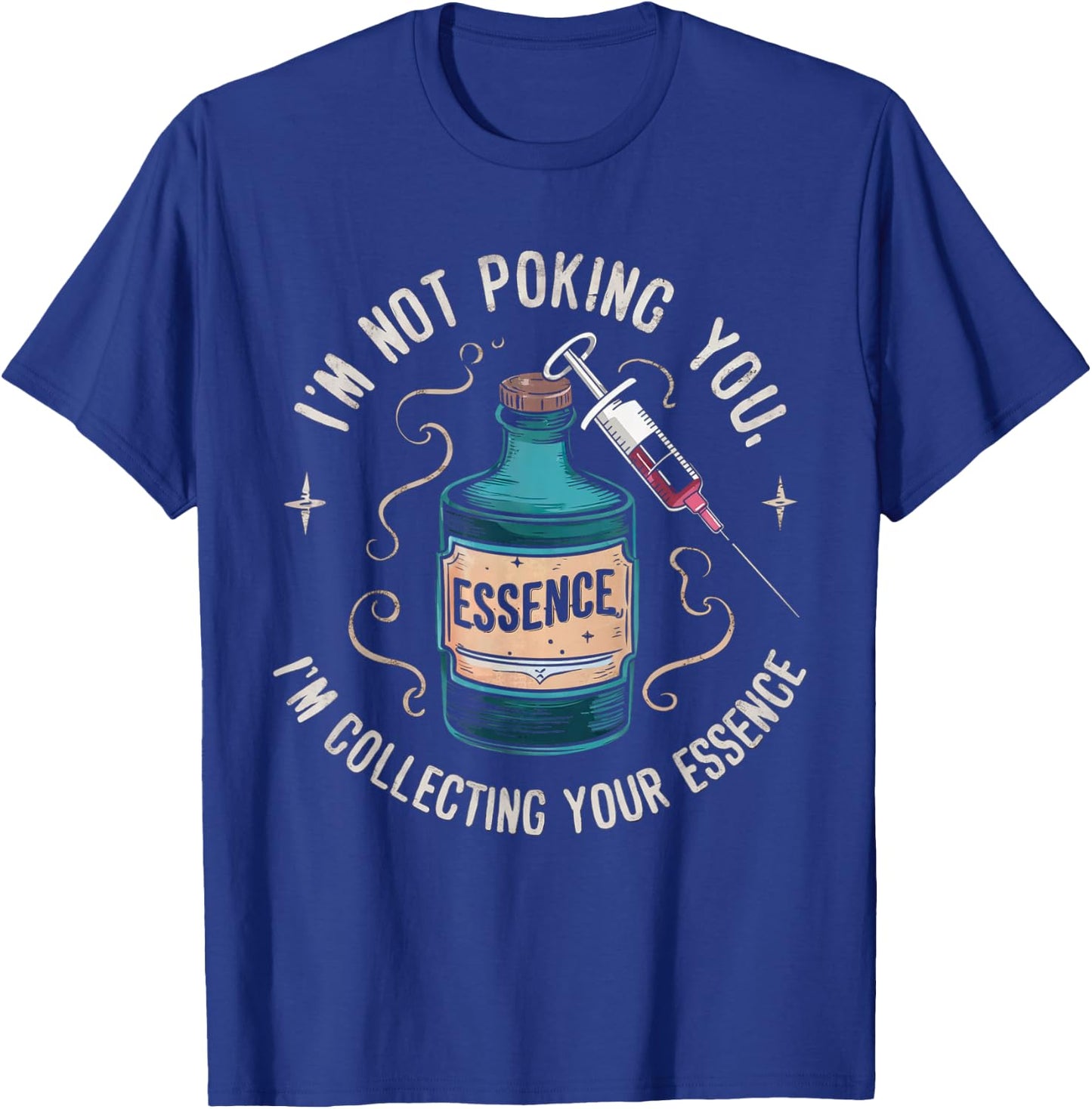 Funny Phlebotomy Blood Syrenge Technicians Medical Phleb T-Shirt - T-Shirt | Royal