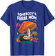 Somebody's Feral Mom T-Shirt - T-Shirt | Royal