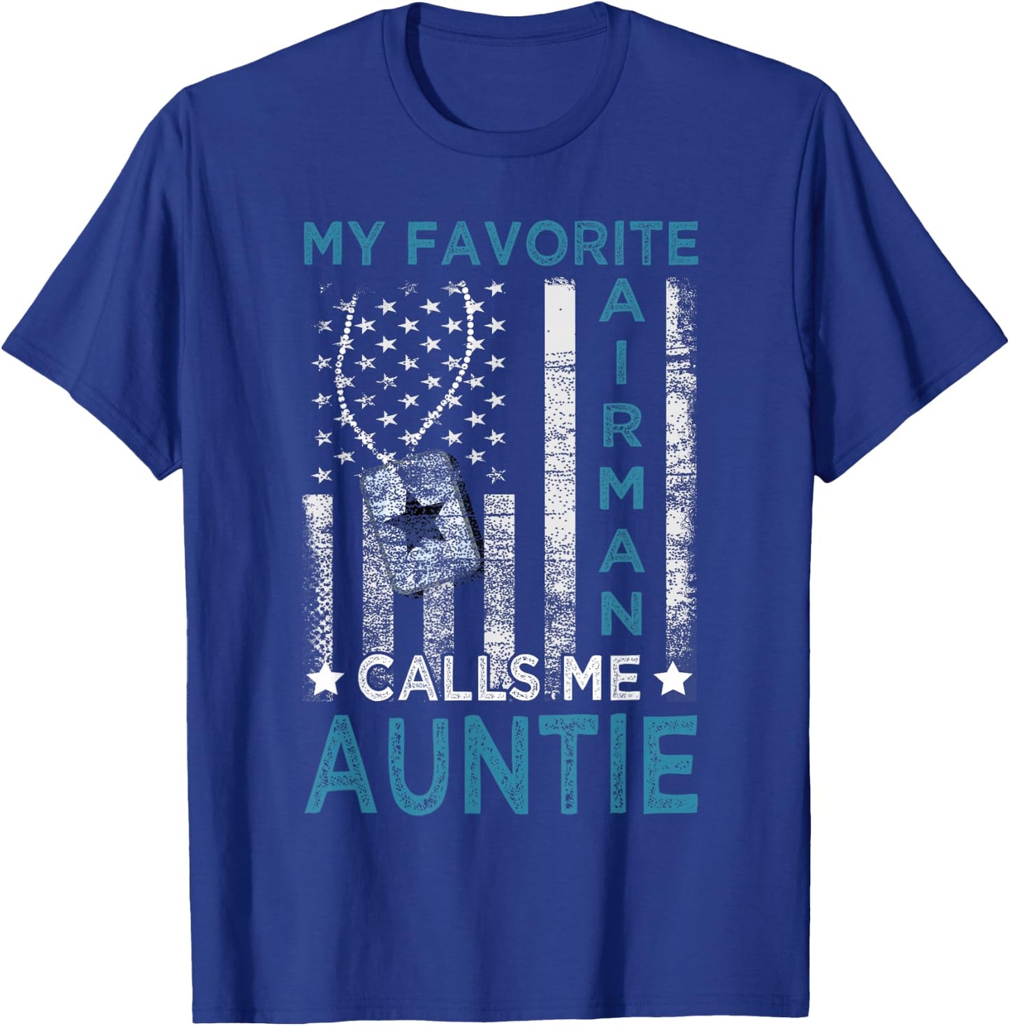 My Favorite Airman Calls Me Auntie Airman Graduation Auntie T-Shirt - T-Shirt | Royal