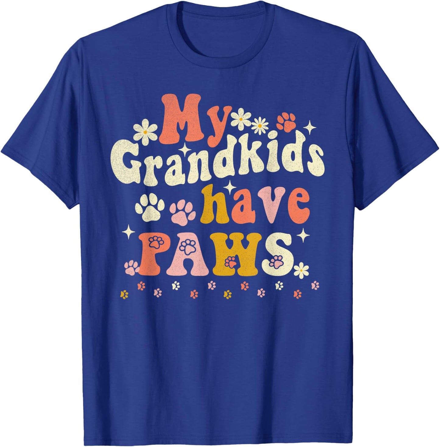 My Grandkids Have Paws Funny Pet Dog Cat Grandma Grandma T-Shirt - T-Shirt | Royal