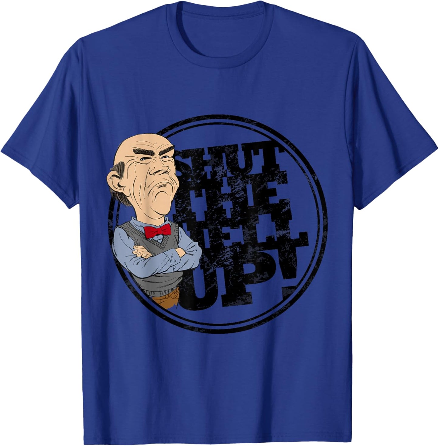 Jeff Dunham Shut the Hell Up Walter Shirt T-Shirt - T-Shirt | Royal