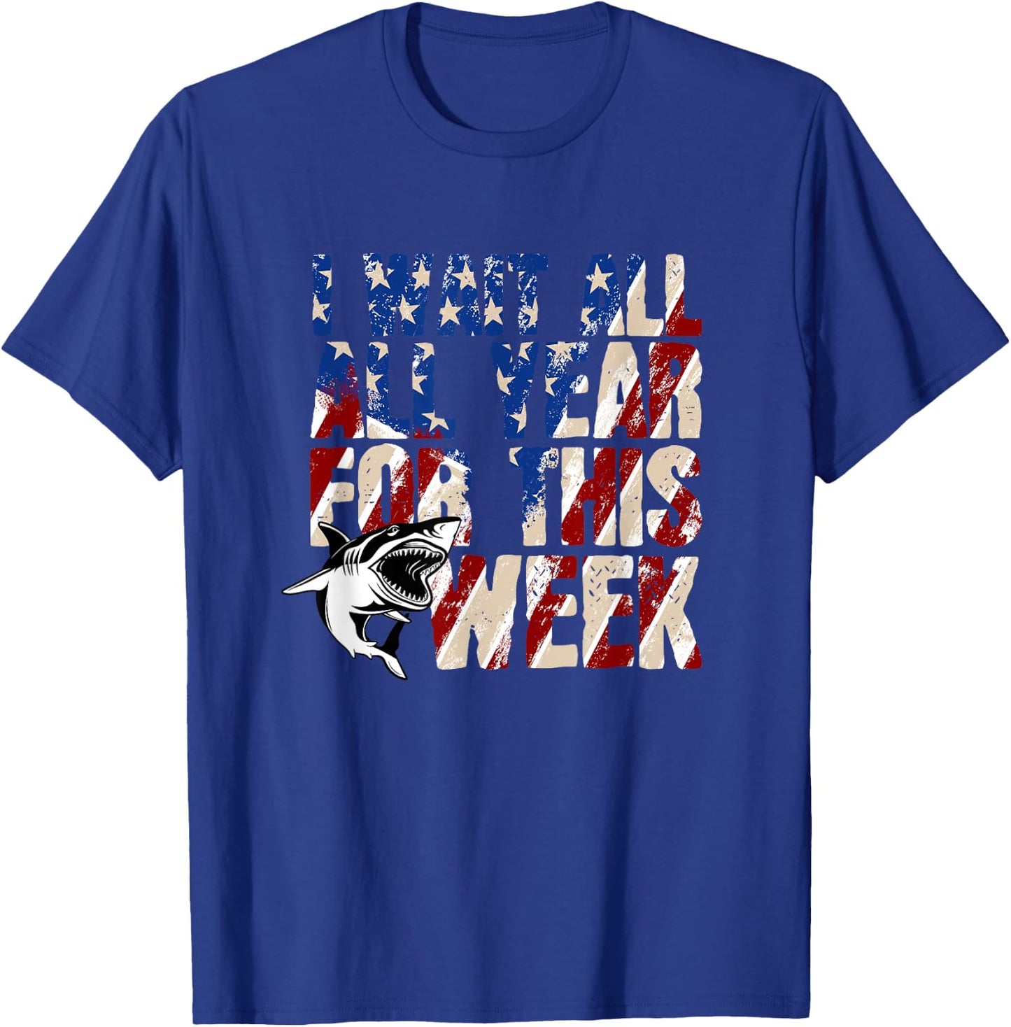 I Wait All Year For This Week Shark T-Shirt - T-Shirt | Royal