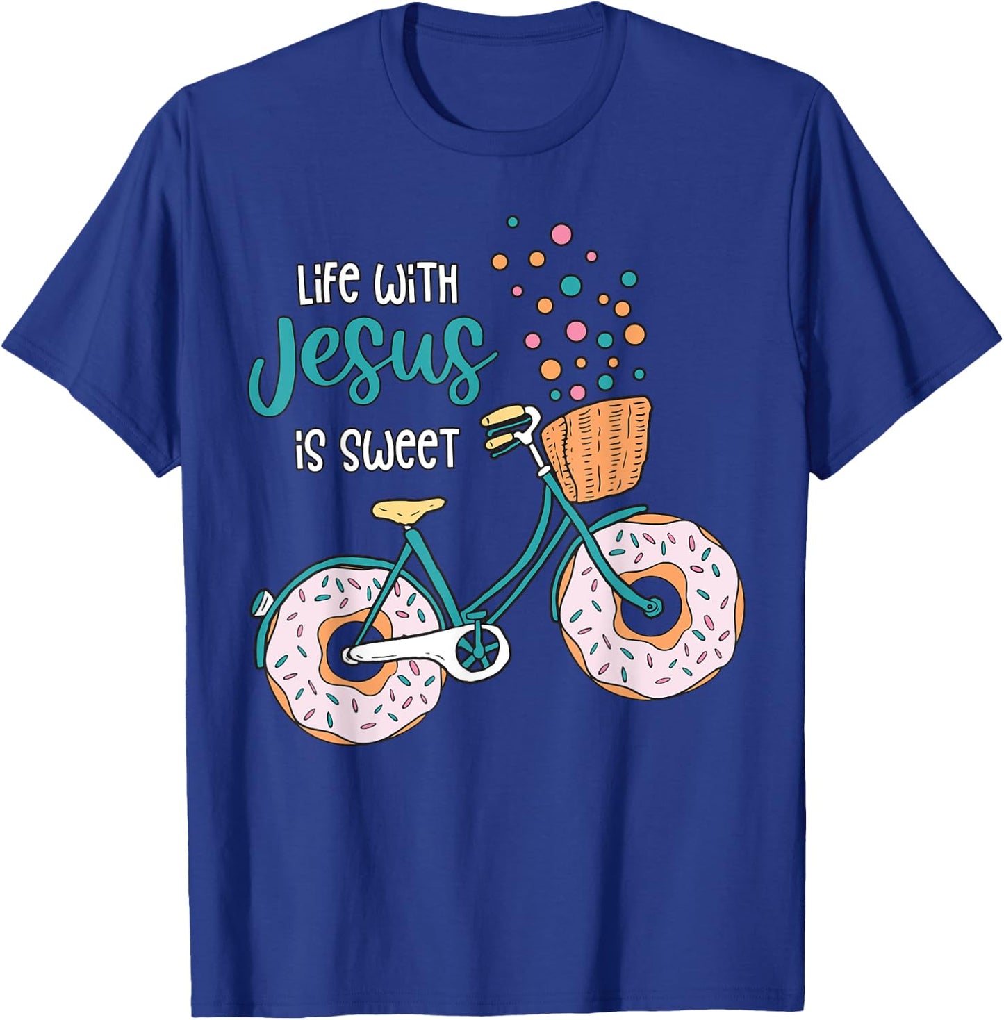 Funny Quote Jesus Christian Religion Faith Donut Bike T-Shirt - T-Shirt | Royal