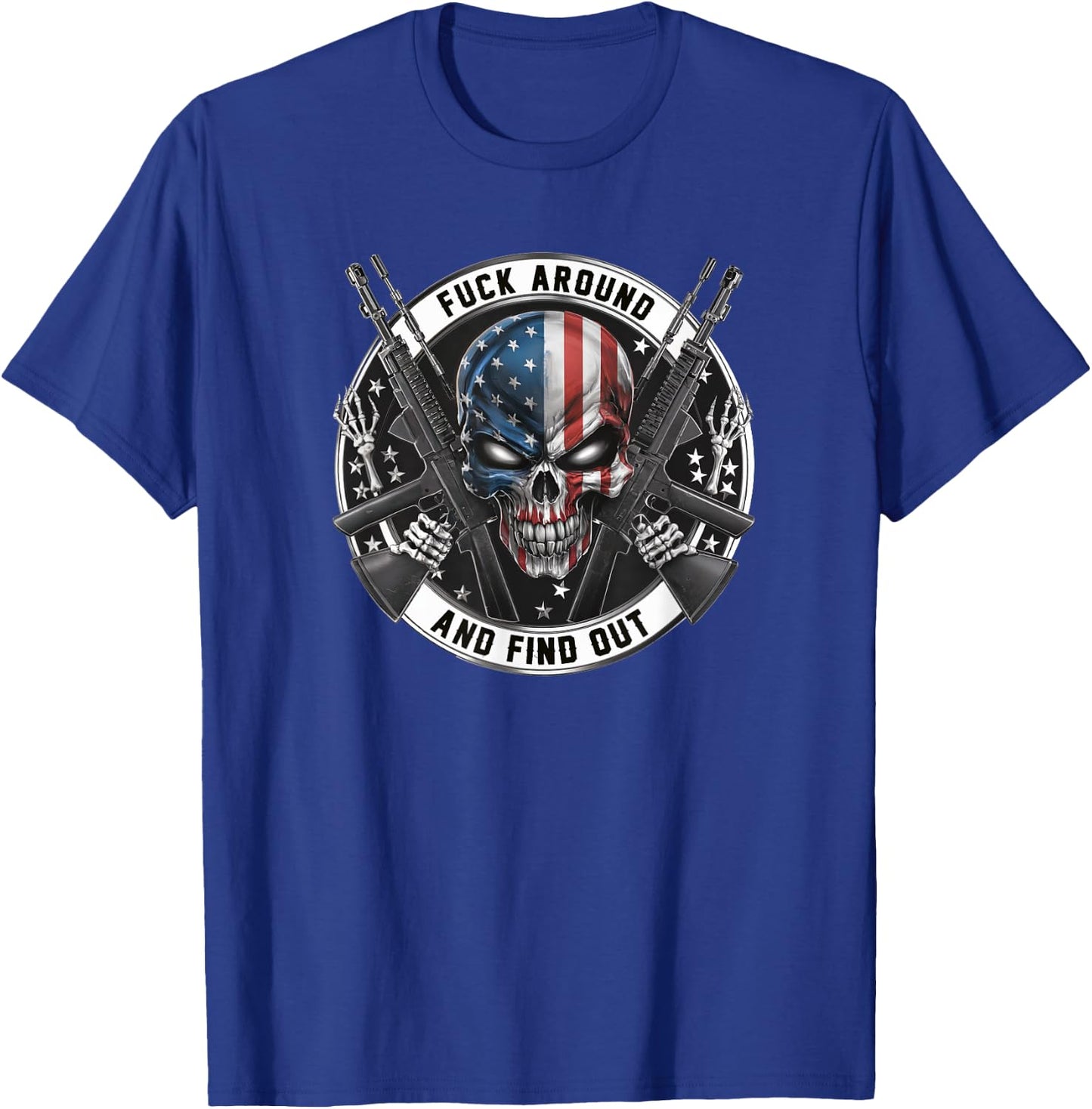 Flag Skull with American Flag F@ck Around and Find Out T-Shirt - T-Shirt | Royal