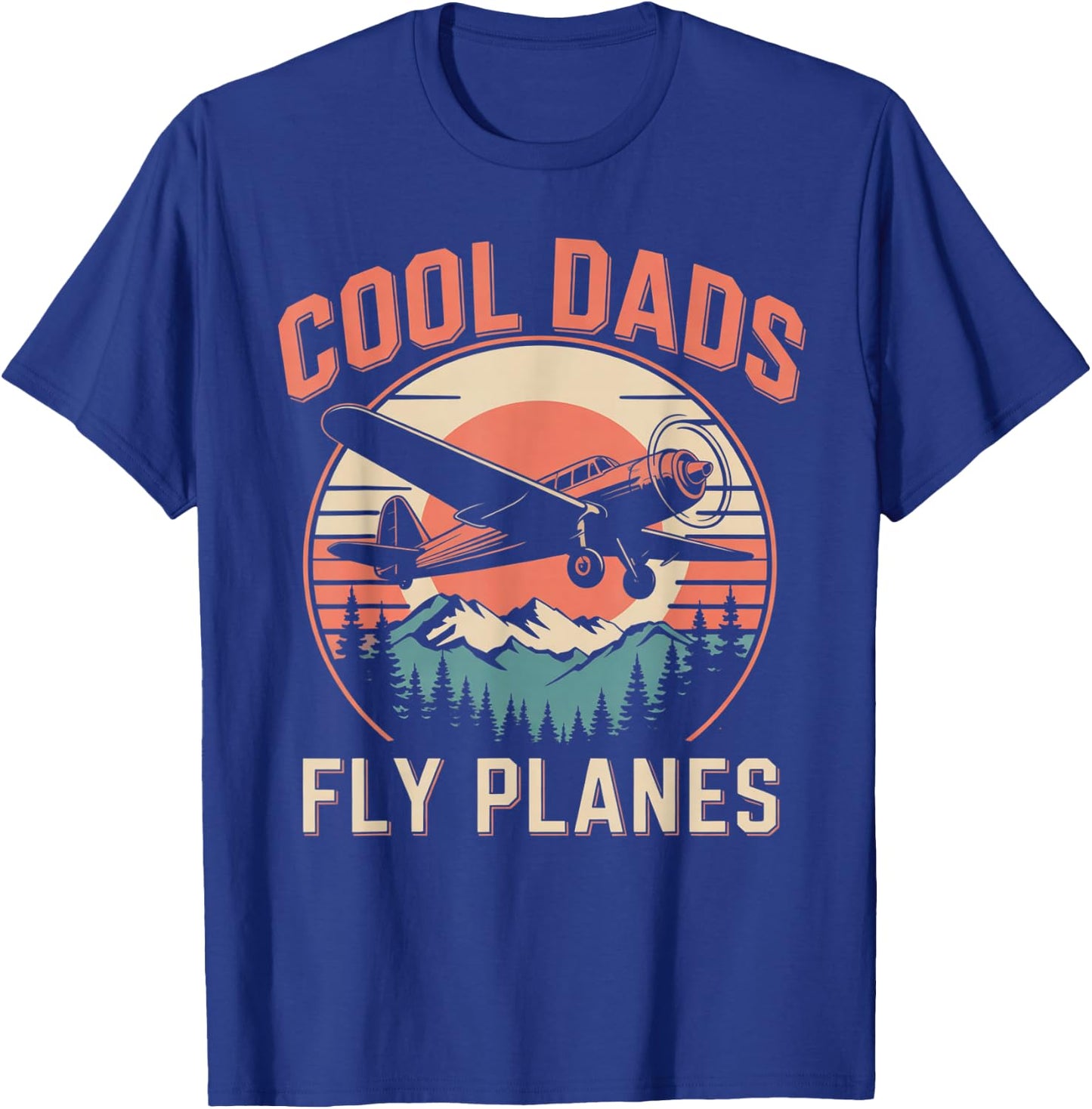 Cool Dads Fly Planes Funny Pilot Dad Father's Day Aviation T-Shirt - T-Shirt | Royal