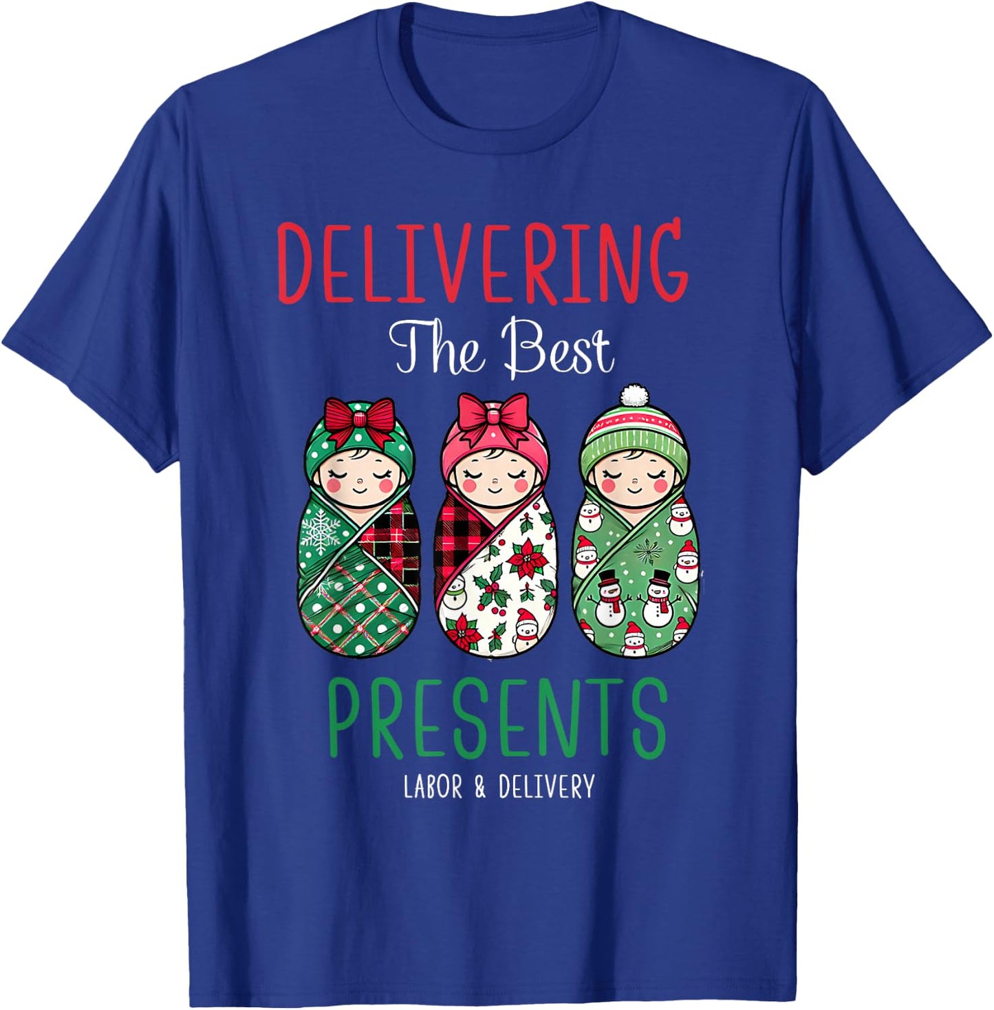 Christmas Labor And Delivery Nurse Mother Baby Nurse Xmas T-Shirt - T-Shirt | Royal