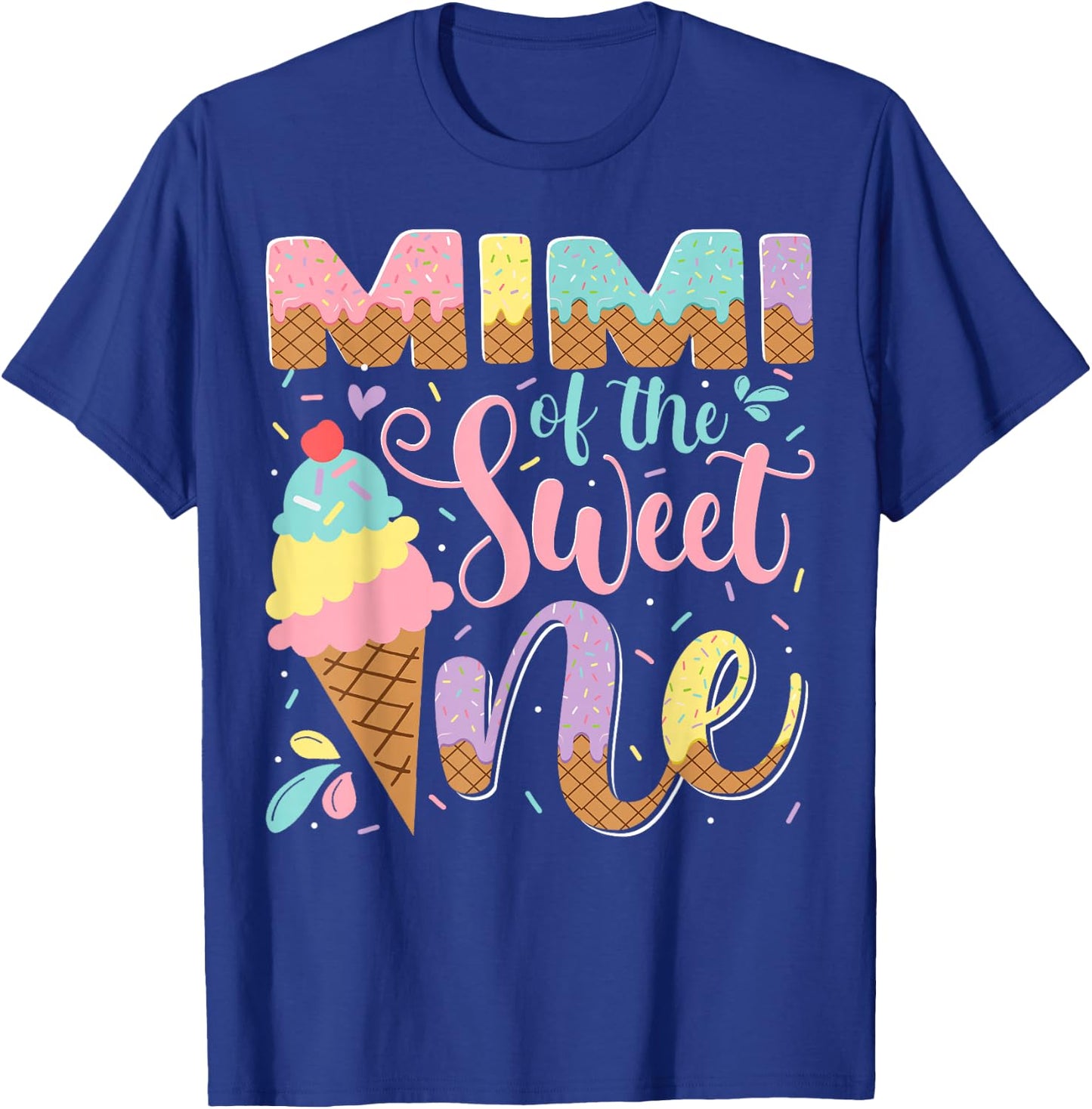 Mimi Of The Sweet One Ice Cream 1St Birthday Party T-Shirt - T-Shirt | Royal