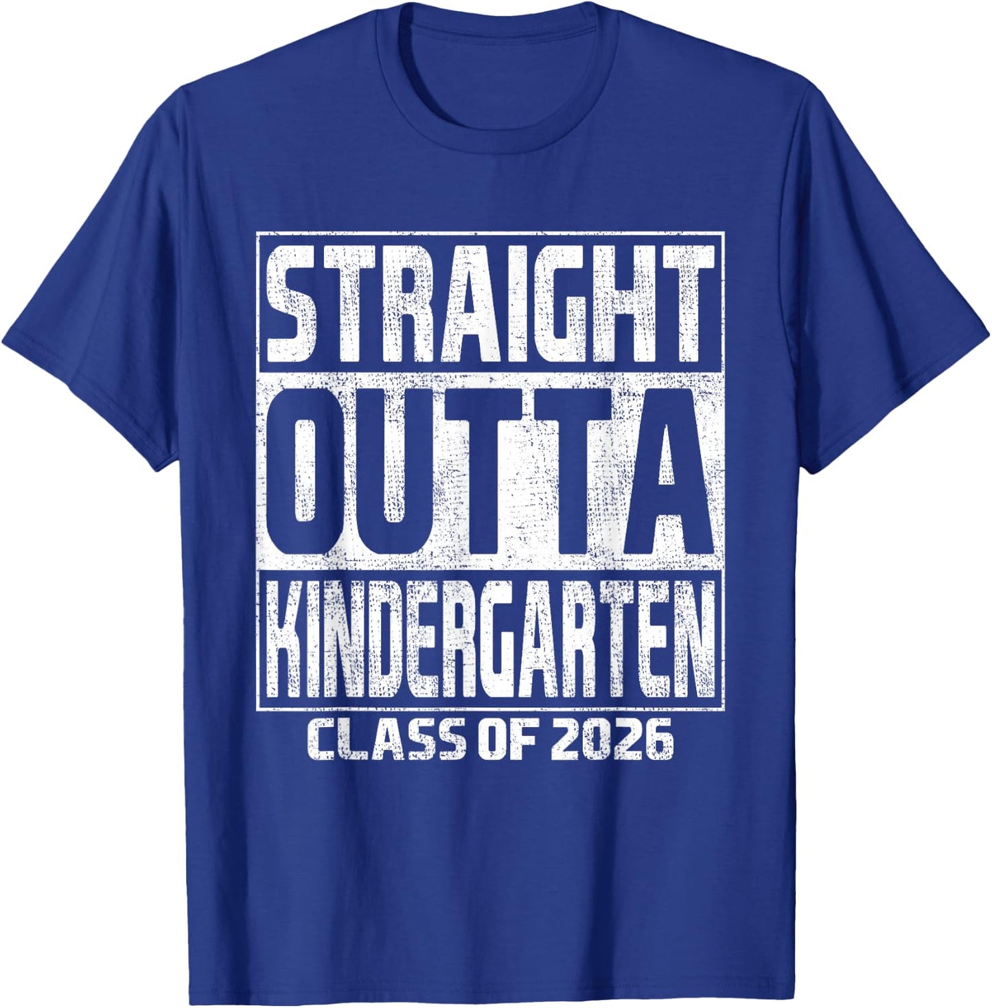 Straight Outta Kindergarten Class of 2026 Kinder Graduation T-Shirt - T-Shirt | Royal