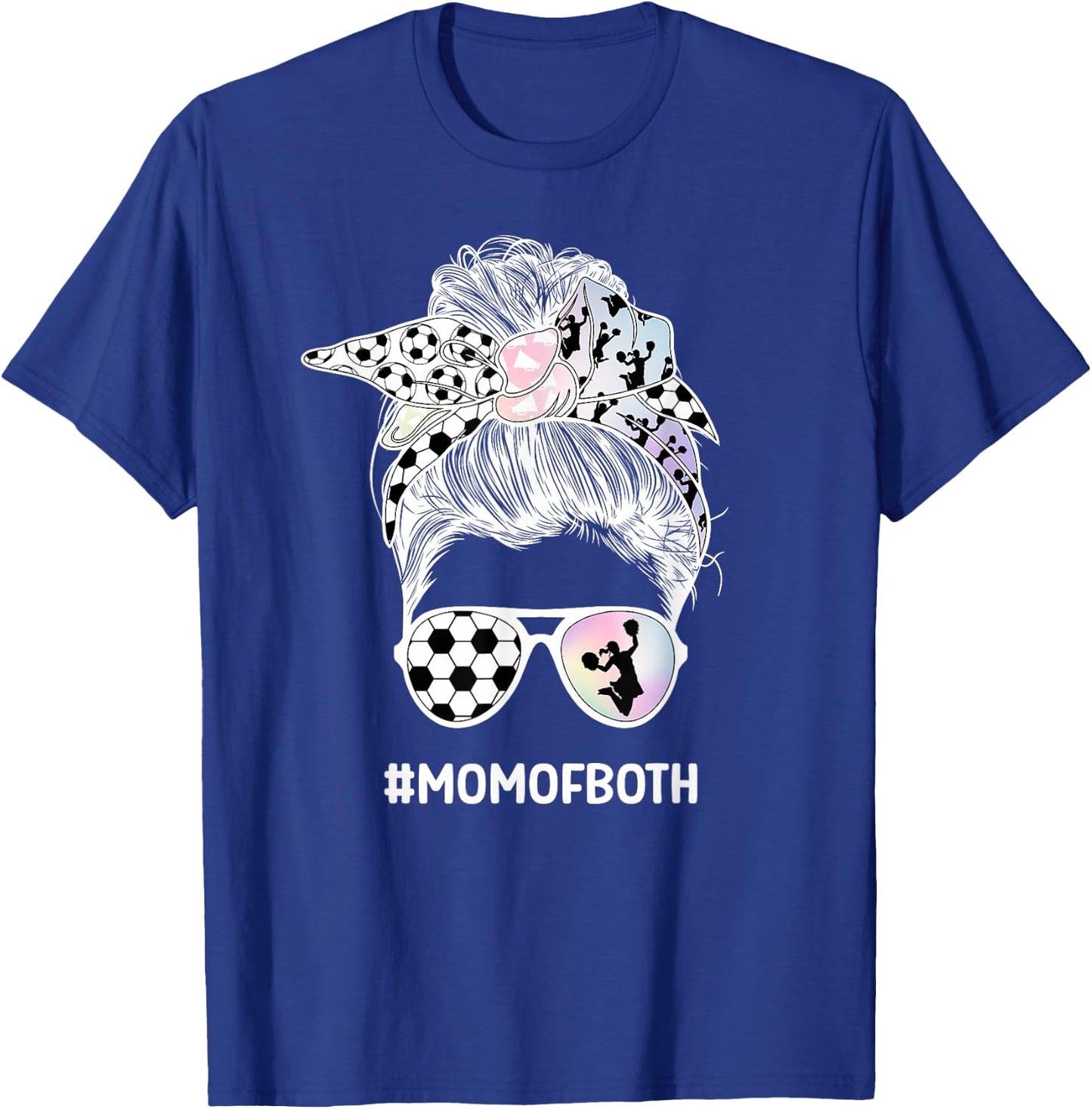 Mom Of Both Messy Bun Cheerleader & Soccer Player Mom T-Shirt - T-Shirt | Royal