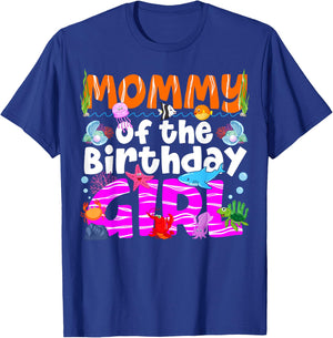 Mommy Under Sea Birthday Party Girls Ocean Sea Animals Theme T-Shirt - T-Shirt | Royal