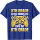 5th Grade Level Complete Graduation Look Out 6th Grade T-Shirt - T-Shirt | Royal