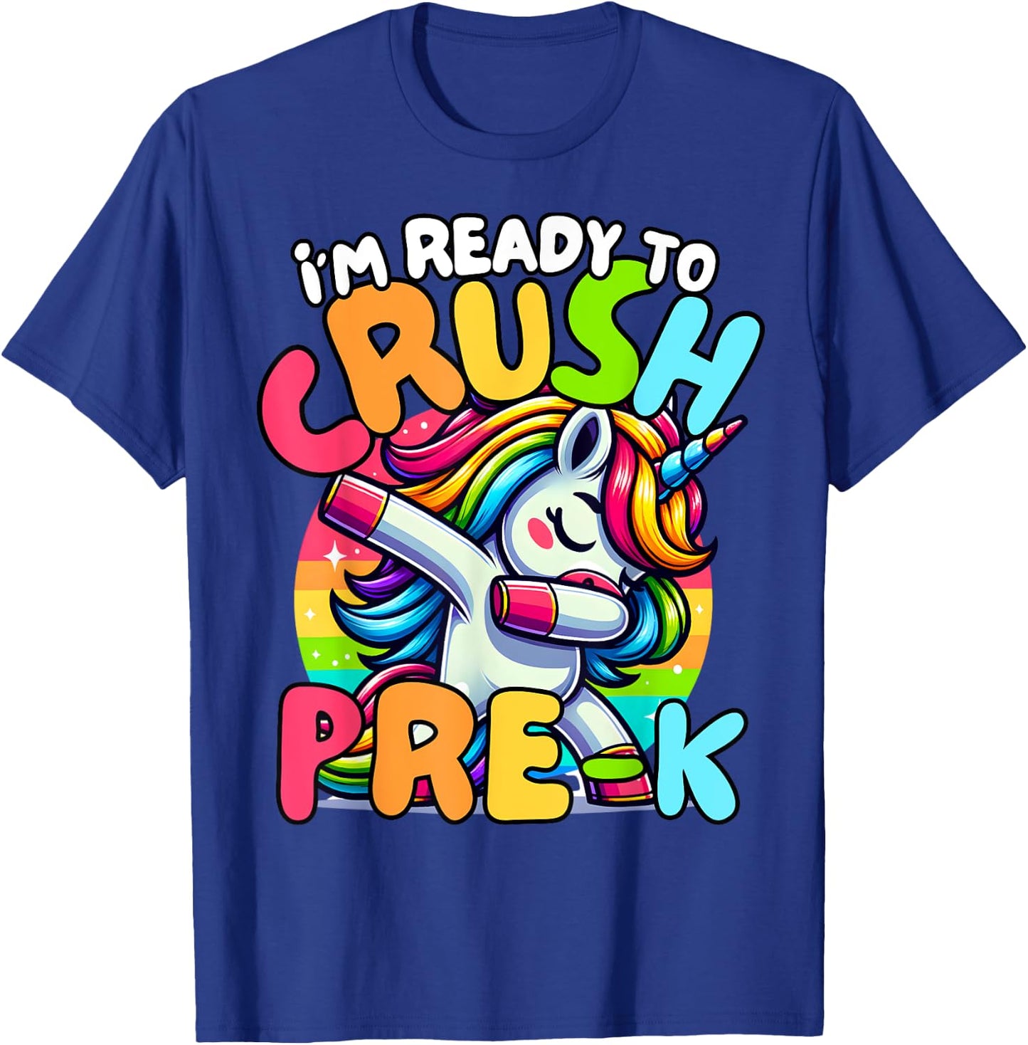 I'm Ready To Crush Pre-K Unicorn First Day of Preschool Kids T-Shirt - T-Shirt | Royal