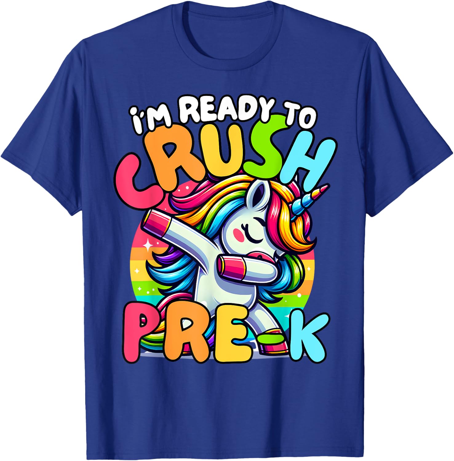 I'm Ready To Crush Pre-K Unicorn First Day of Preschool Kids T-Shirt - T-Shirt | Royal