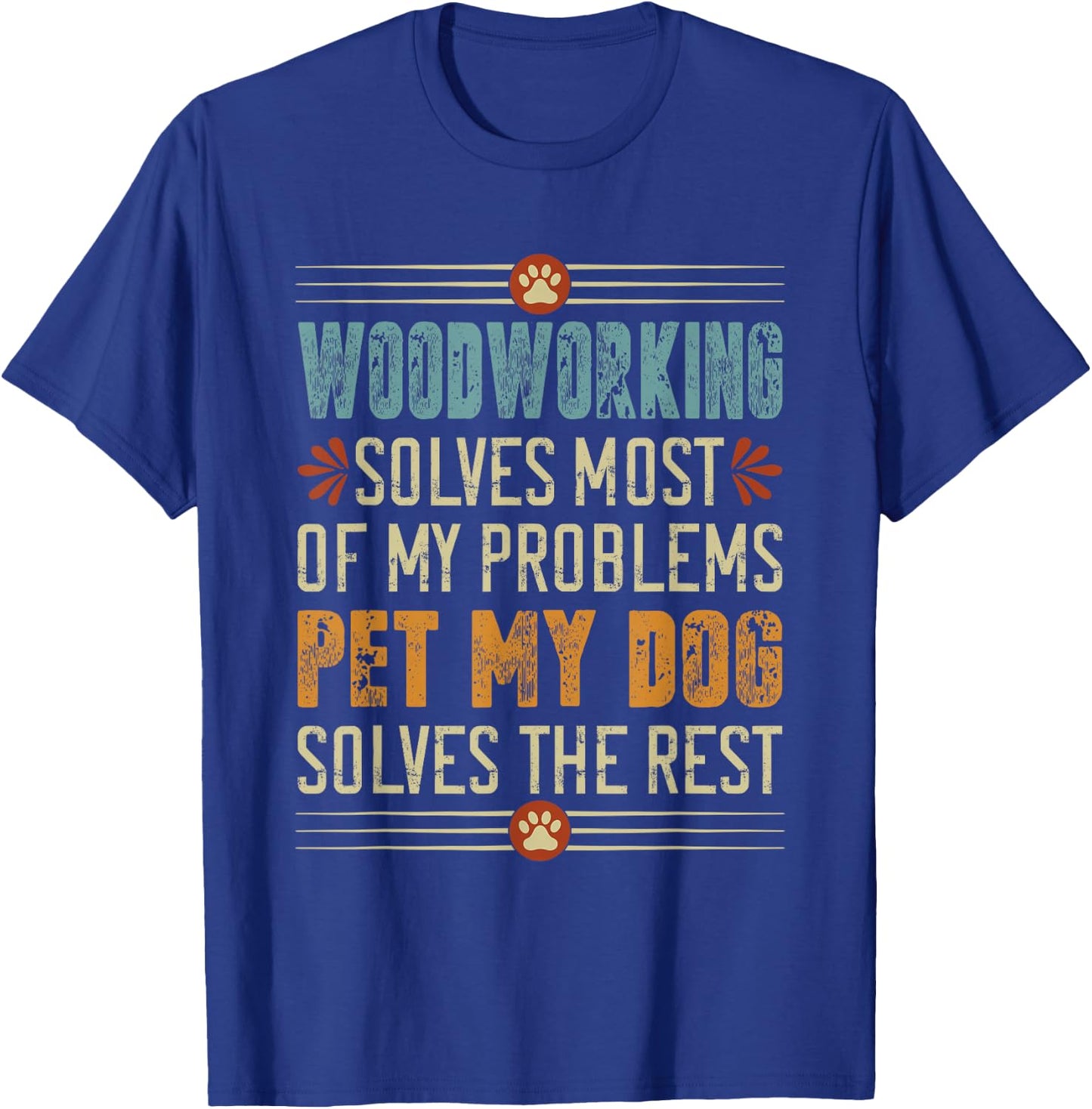 Woodworking Dog Mom Dad Woodworker Doggo Carpenter Fun T-Shirt - T-Shirt | Royal