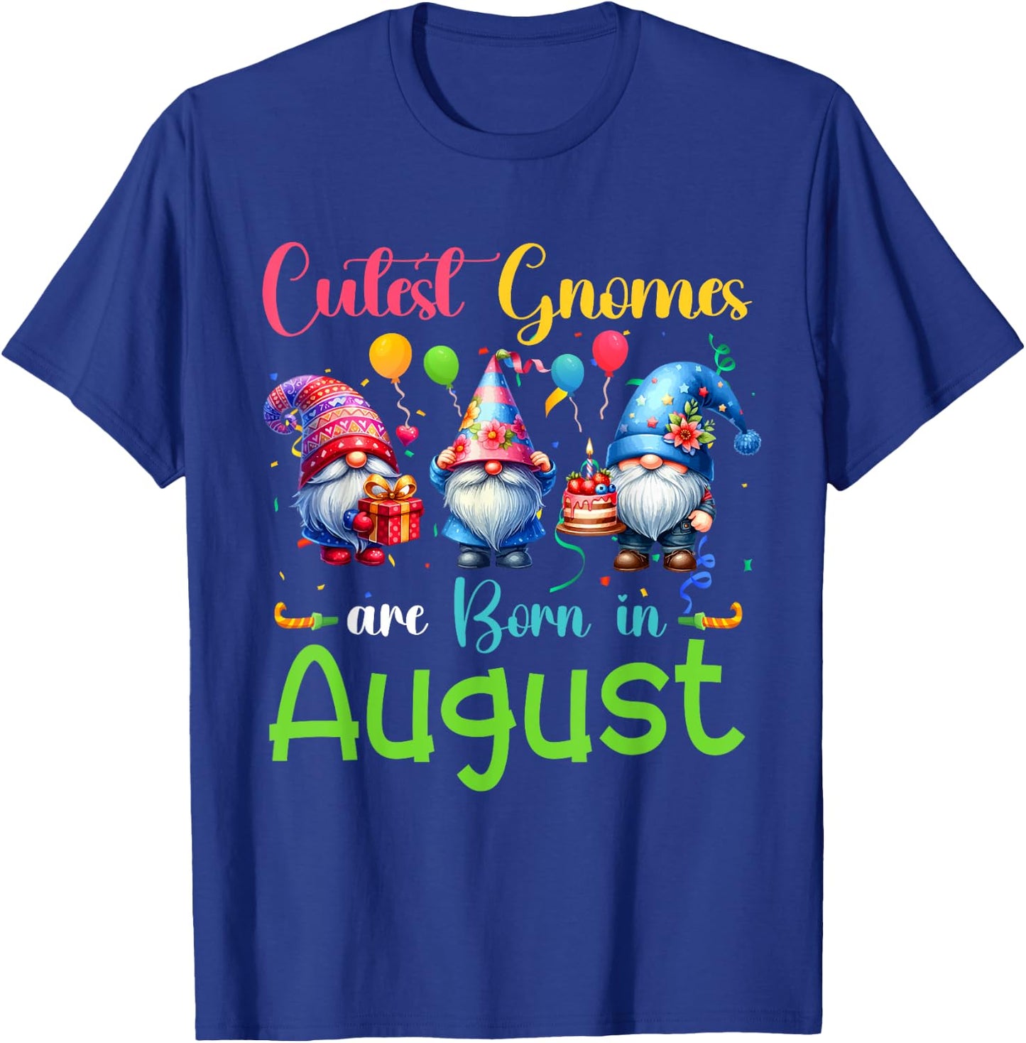 Cutest Gnomes Costume August Birthday Colorful Funny Party T-Shirt - T-Shirt | Royal