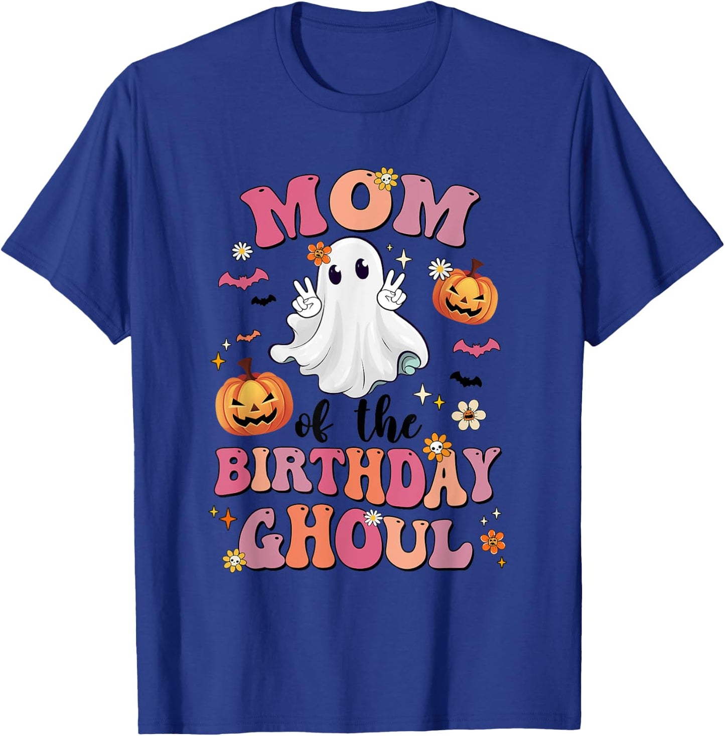 Mom Of The Birthday Ghoul Halloween Bday Boys Girls Ghost T-Shirt - T-Shirt | Royal