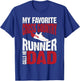 My Favorite Cross Country Runner Calls Me Dad T-Shirt - T-Shirt | Royal