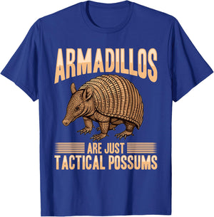Funny Armadillo Animal Armadillos Are Just Tactical Possums T-Shirt - T-Shirt | Royal