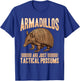 Funny Armadillo Animal Armadillos Are Just Tactical Possums T-Shirt - T-Shirt | Royal